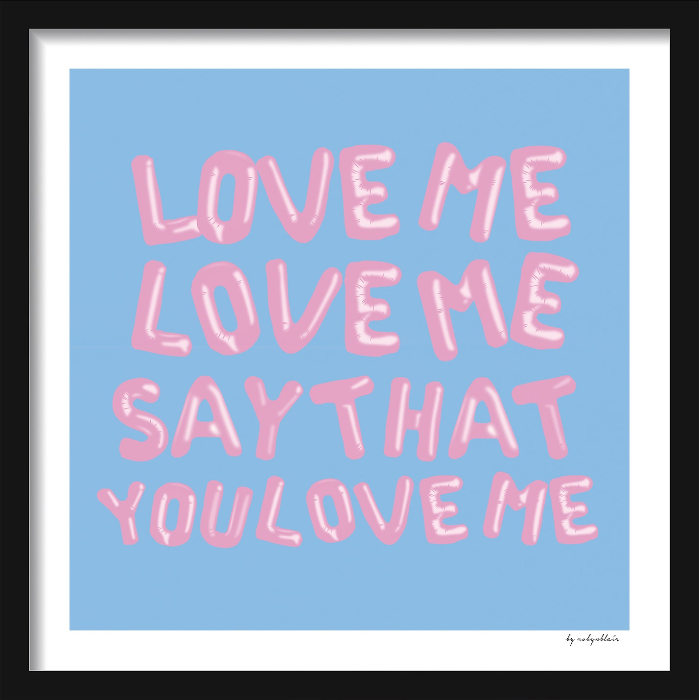 Love Me Love Me Blue