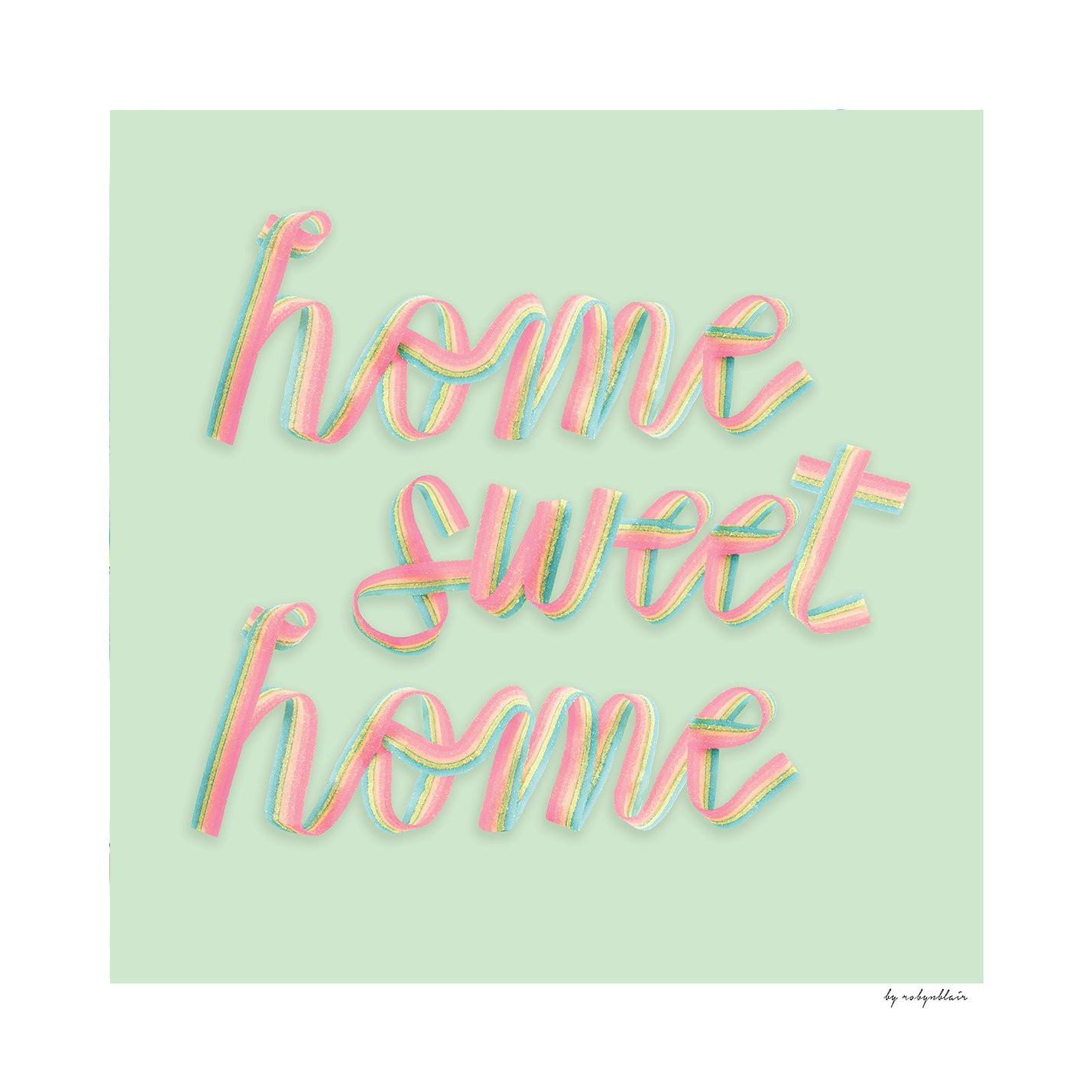 Home Sweet Home Light Green