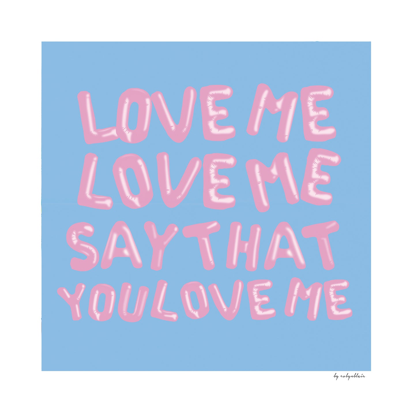 Love Me Love Me Blue