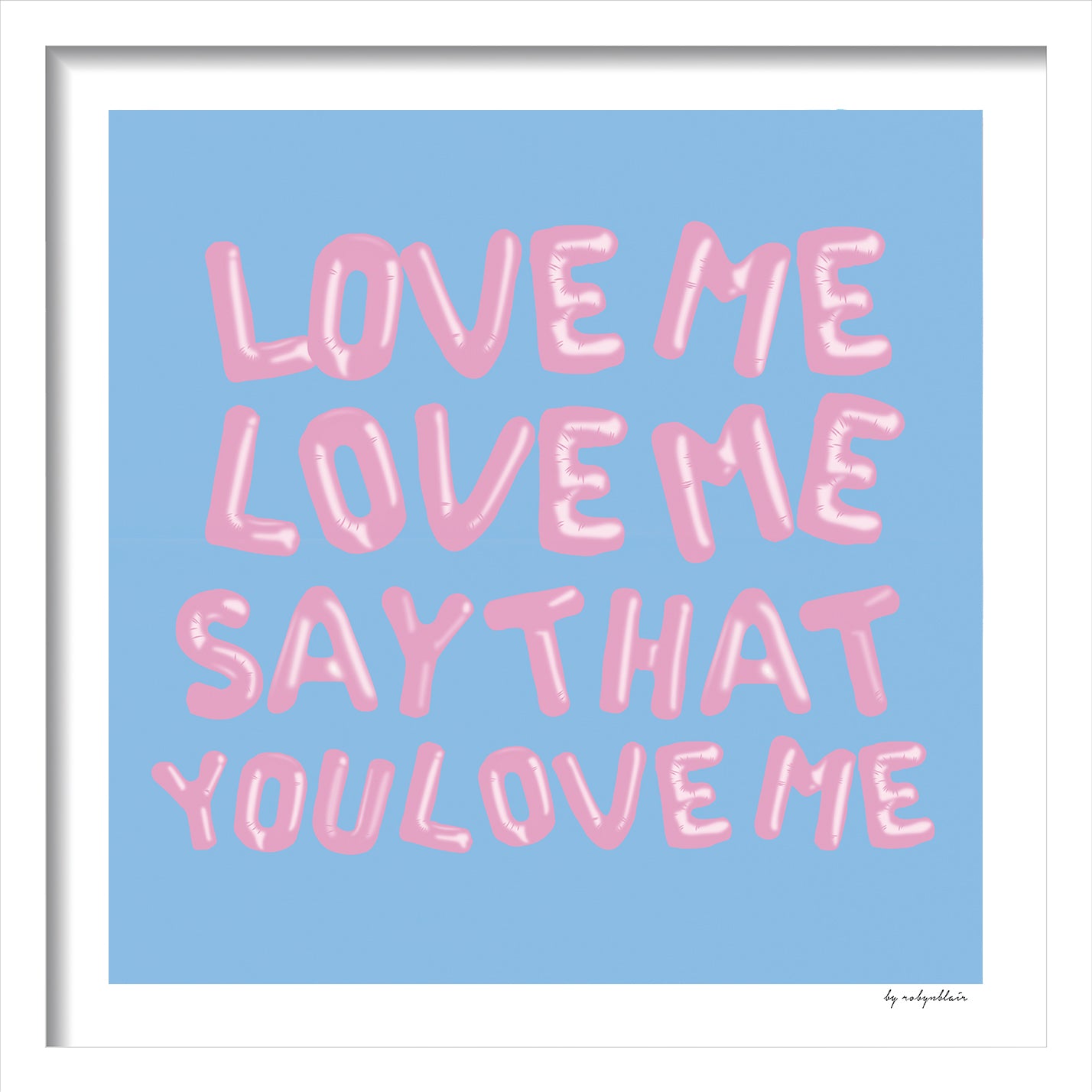 Love Me Love Me Blue