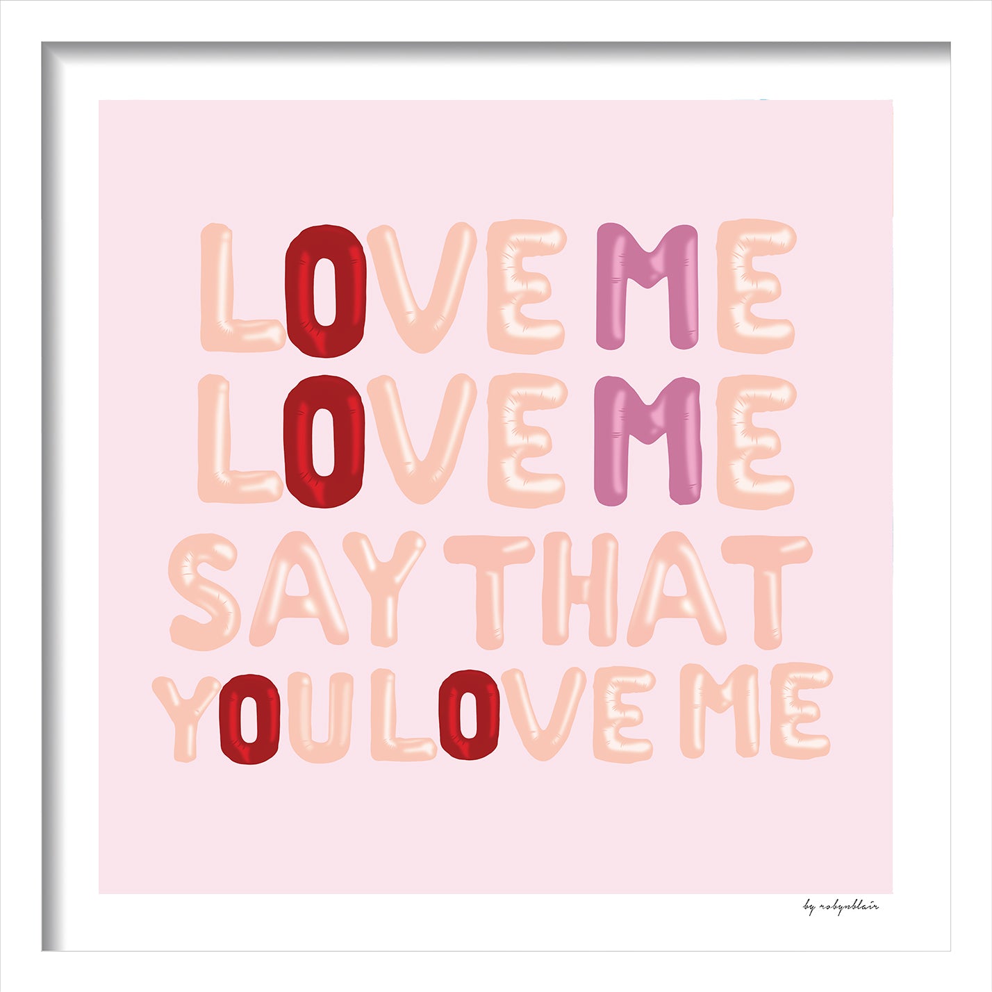 Love Me Love Me Pink