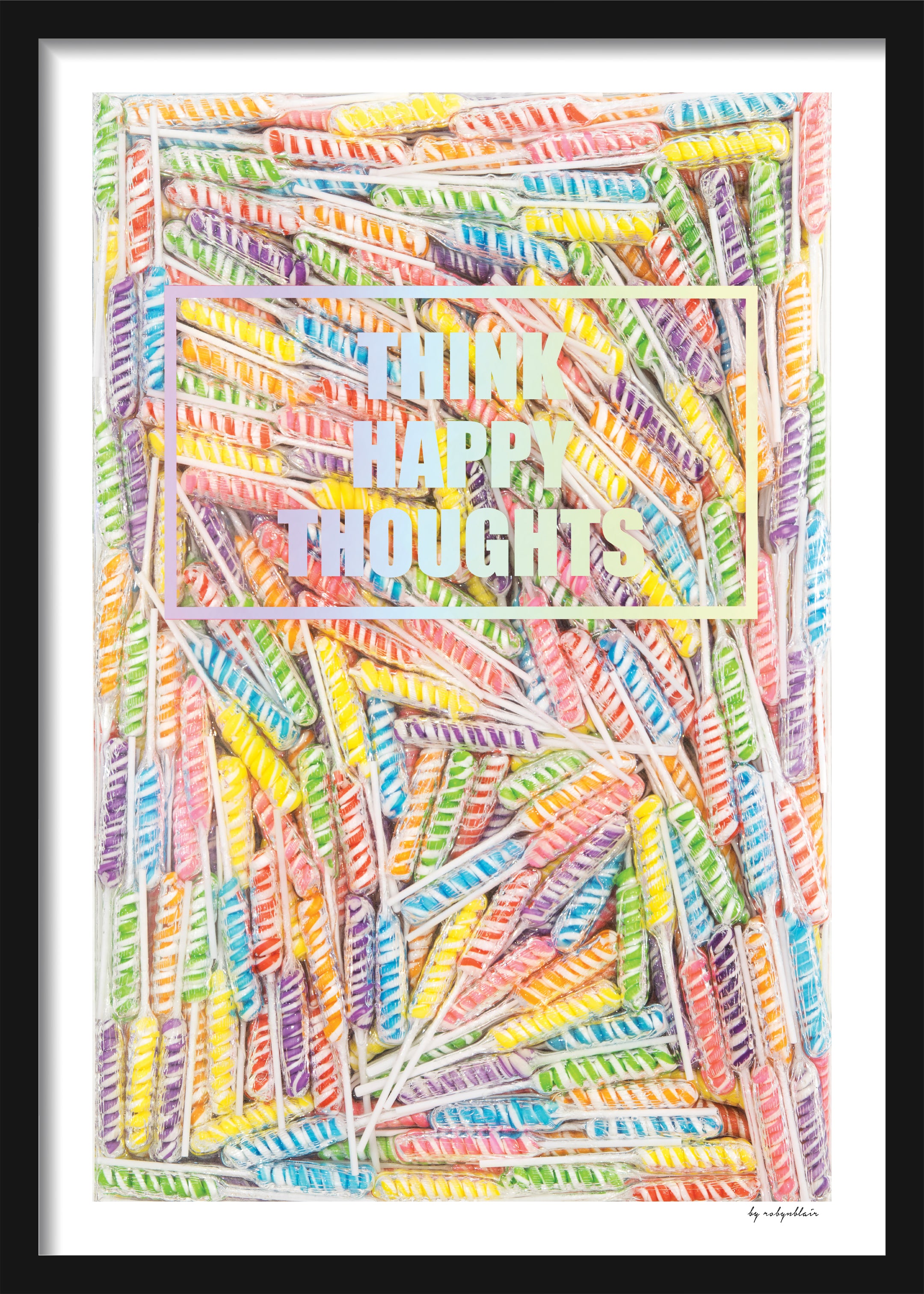 Think Happy Thoughts