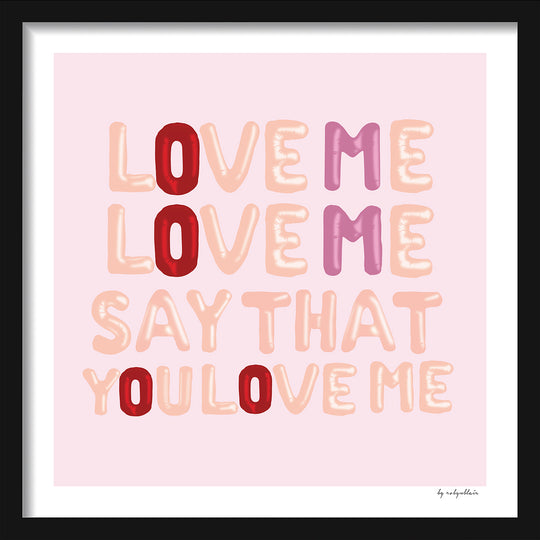 Love Me Love Me Pink