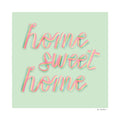 Home Sweet Home Light Green