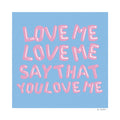Love Me Love Me Blue